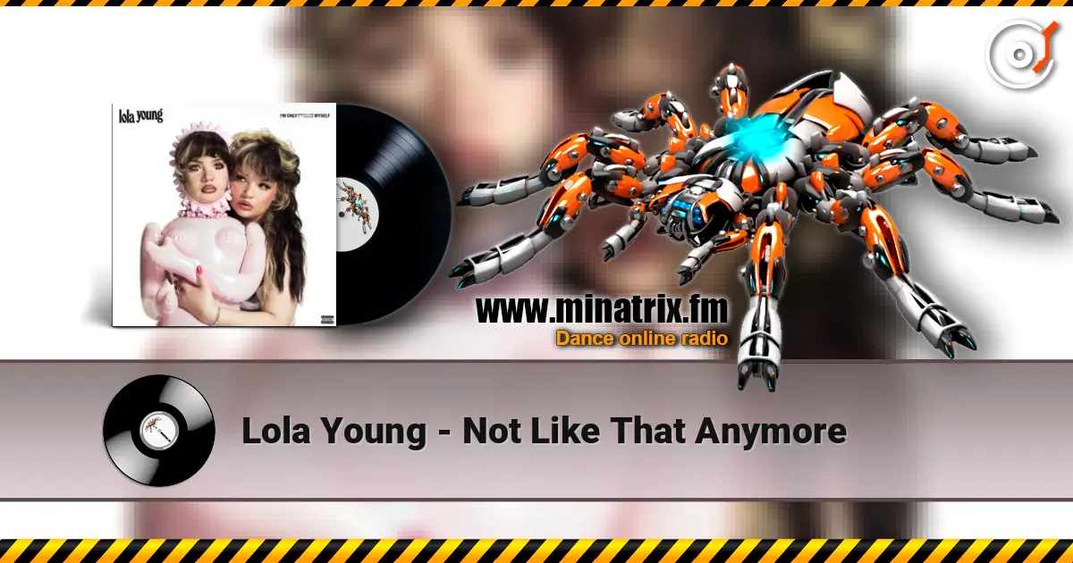 Lola Young - Not Like That Anymore escuchar online en alta calidad | Minatrix.FM