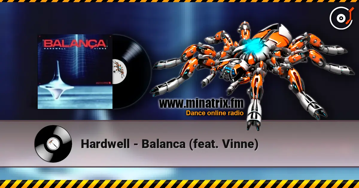 Hardwell - Balanca (feat. Vinne) escuchar online en alta calidad | Minatrix.FM