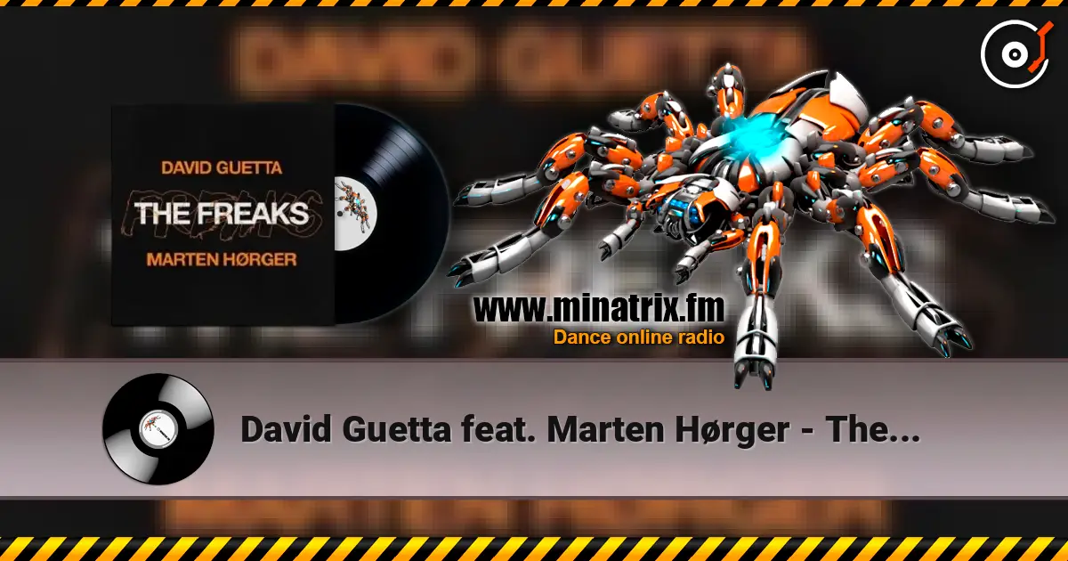 David Guetta feat. Marten Hørger - The Freaks escuchar online en alta calidad | Minatrix.FM