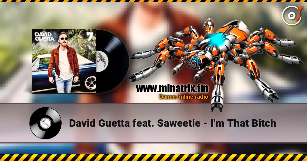 David Guetta feat. Saweetie - I'm That Bitch escuchar online en alta calidad | Minatrix.FM