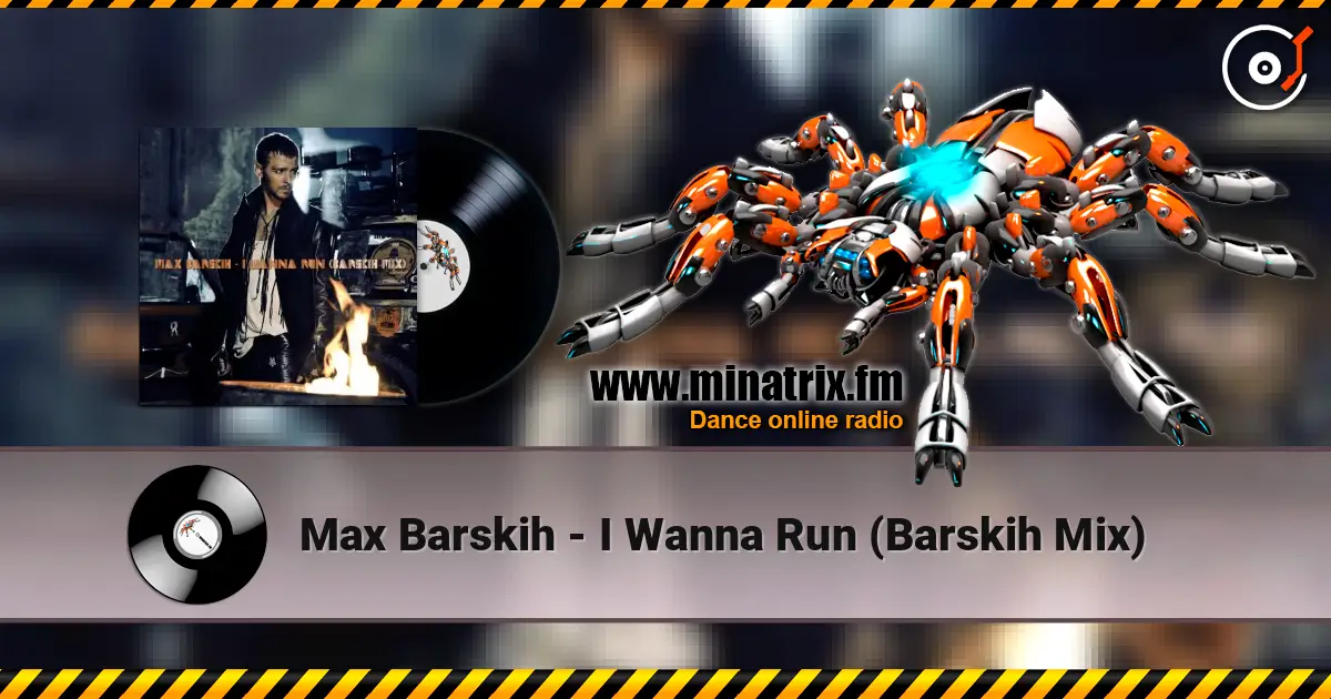 Max Barskih - I Wanna Run (Barskih Mix) escuchar online en alta calidad | Minatrix.FM