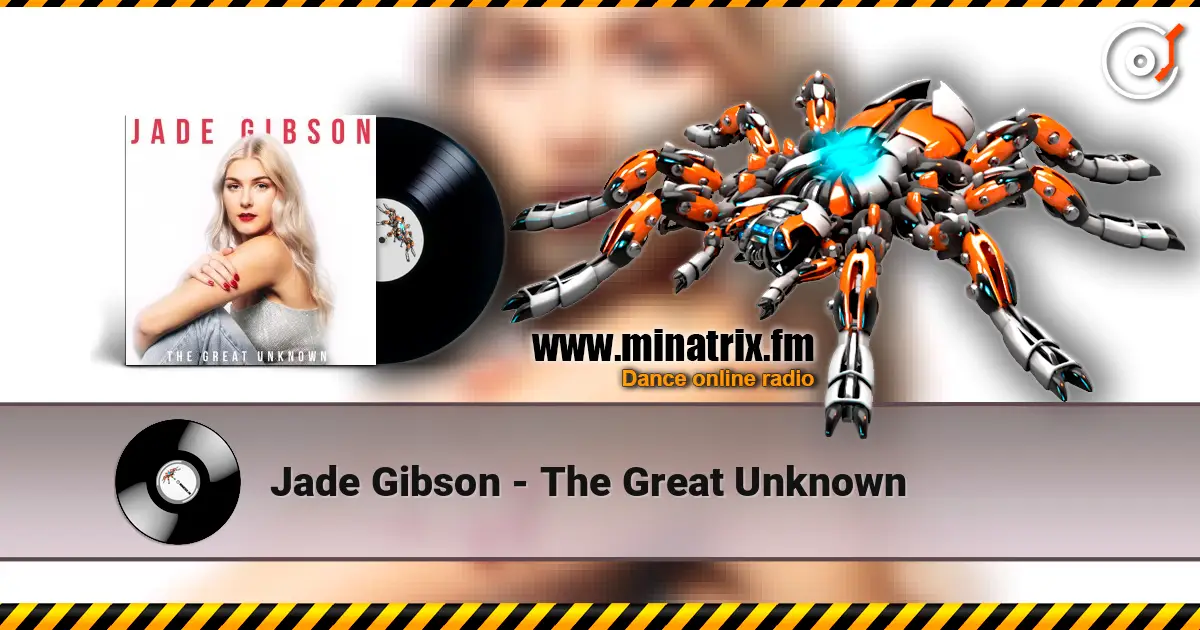 Jade Gibson - The Great Unknown escuchar online en alta calidad | Minatrix.FM