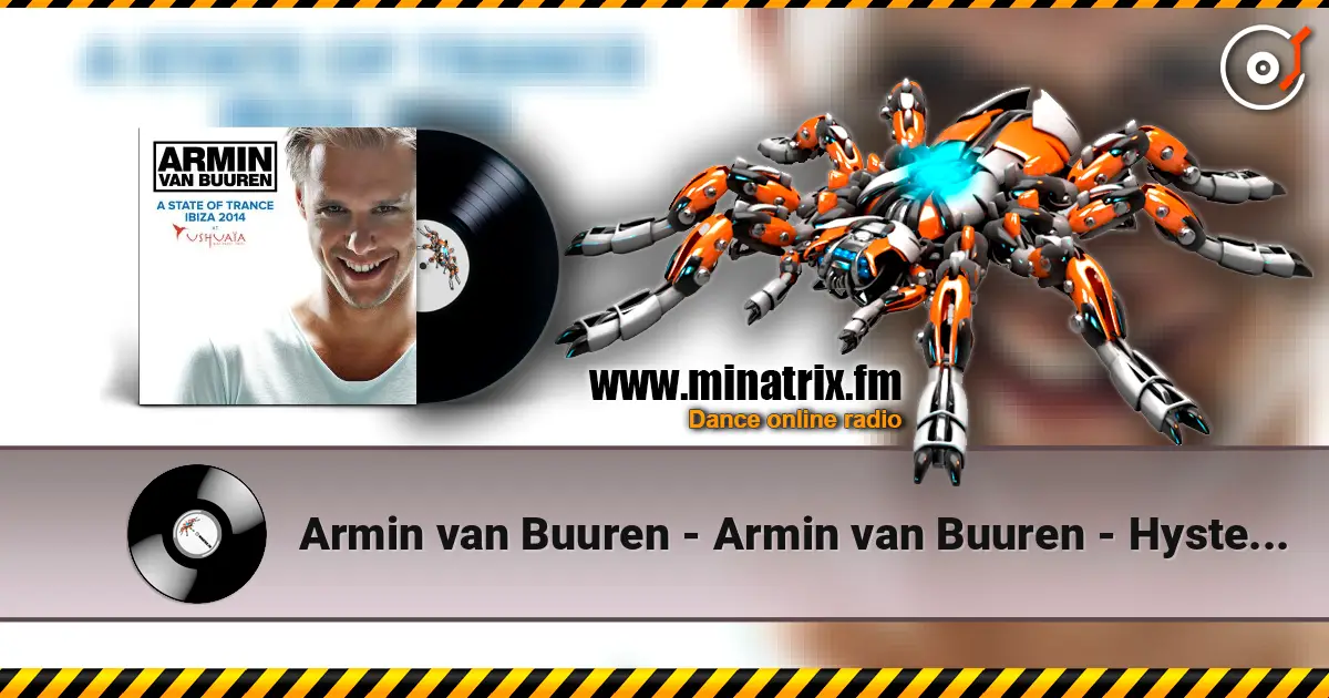 Armin van Buuren - Armin van Buuren - Hystereo (Mix) escuchar online en alta calidad | Minatrix.FM
