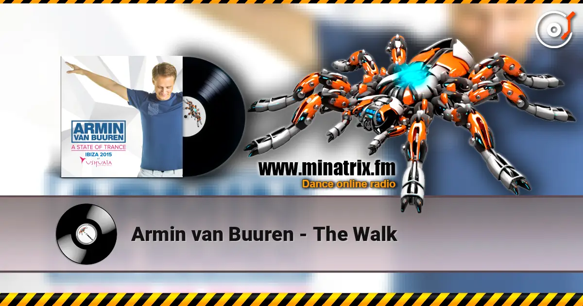 Armin van Buuren - The Walk escuchar online en alta calidad | Minatrix.FM