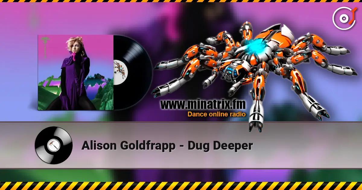 Alison Goldfrapp - Dug Deeper escuchar online en alta calidad | Minatrix.FM