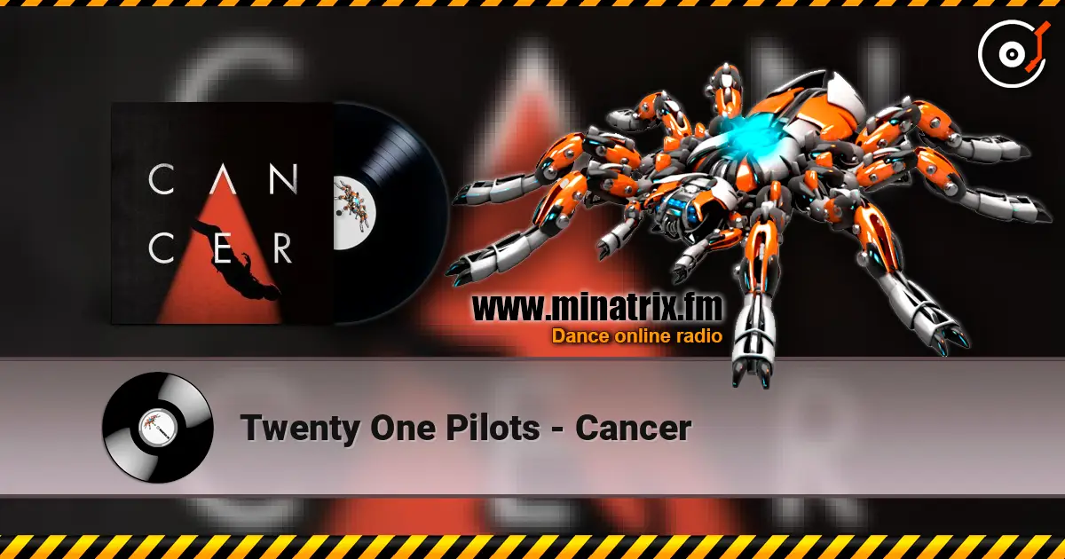 Twenty One Pilots - Cancer escuchar online en alta calidad | Minatrix.FM