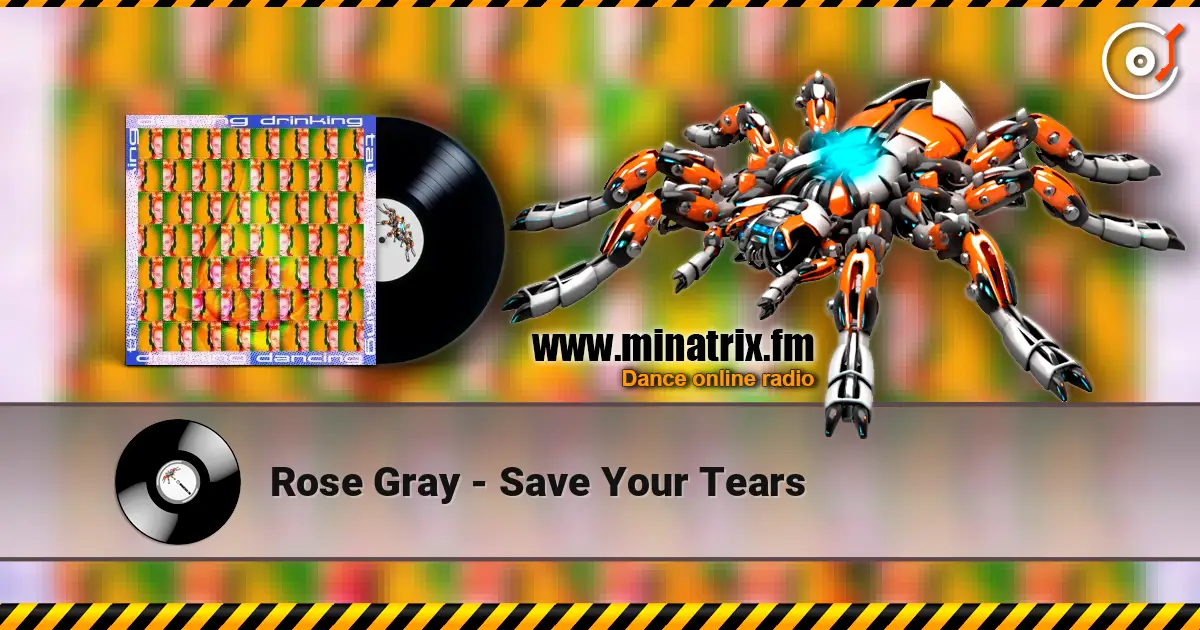 Rose Gray - Save Your Tears escuchar online en alta calidad | Minatrix.FM
