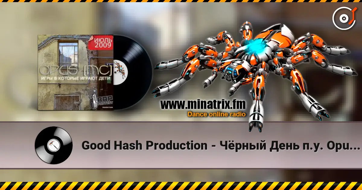Good Hash Production - Чёрный День п.у. Opus, 5016 escuchar online en alta calidad | Minatrix.FM