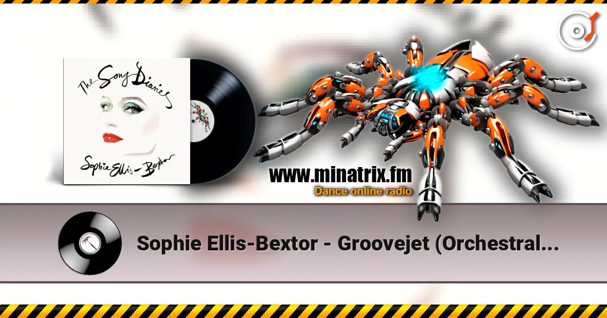 Sophie Ellis-Bextor - Groovejet (Orchestral Version) escuchar online en alta calidad | Minatrix.FM