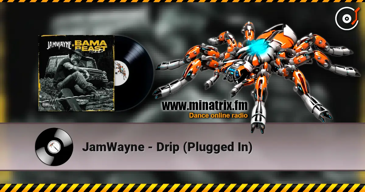 JamWayne - Drip (Plugged In) escuchar online en alta calidad | Minatrix.FM
