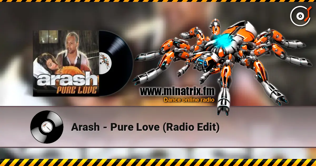 Arash - Pure Love (Radio Edit) escuchar online en alta calidad | Minatrix.FM