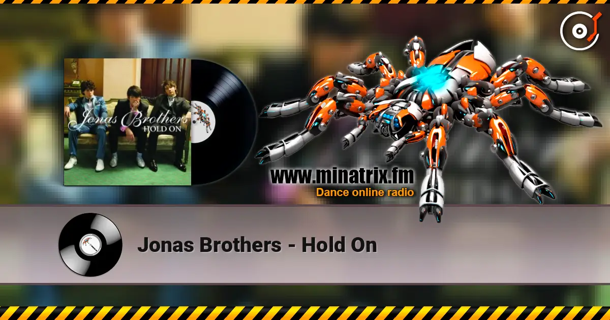 Jonas Brothers - Hold On escuchar online en alta calidad | Minatrix.FM