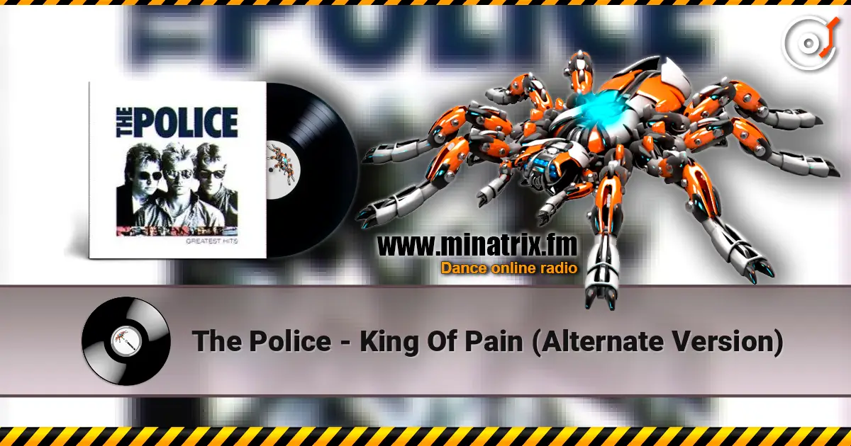 The Police - King Of Pain (Alternate Version) escuchar online en alta calidad | Minatrix.FM