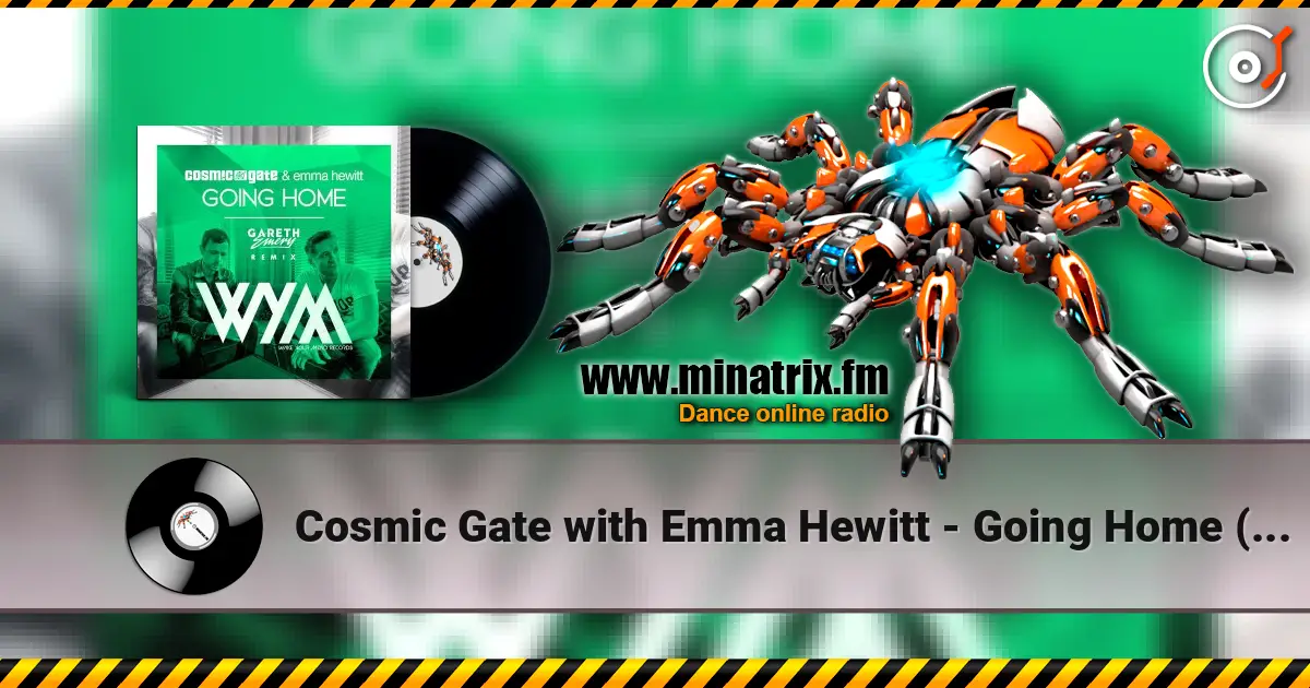 Cosmic Gate with Emma Hewitt - Going Home (Gareth Emery Remix) escuchar online en alta calidad | Minatrix.FM