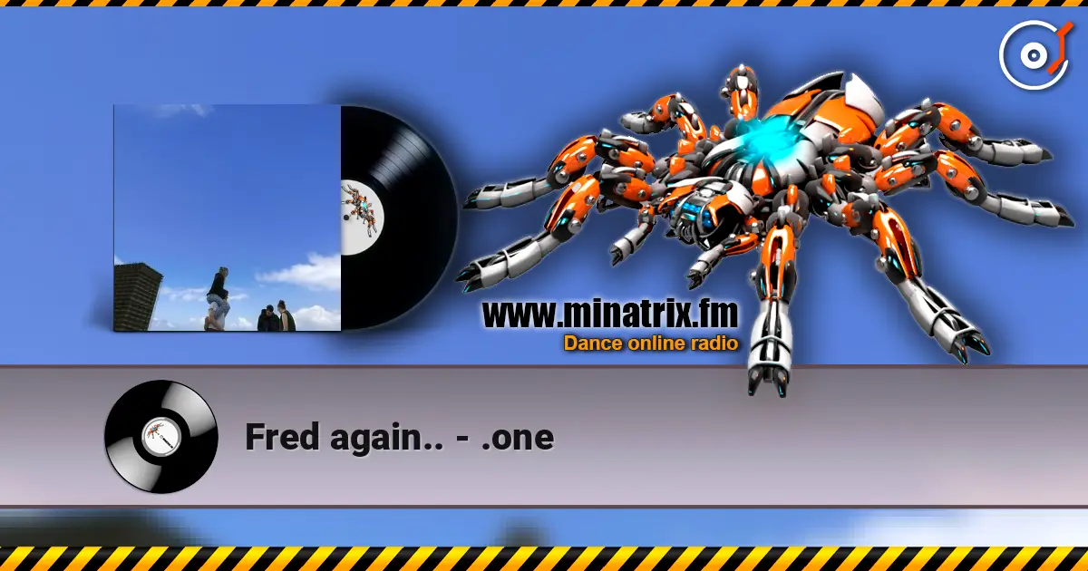 Fred again.. - .one escuchar online en alta calidad | Minatrix.FM