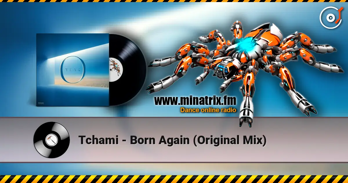 Tchami - Born Again (Original Mix) escuchar online en alta calidad | Minatrix.FM