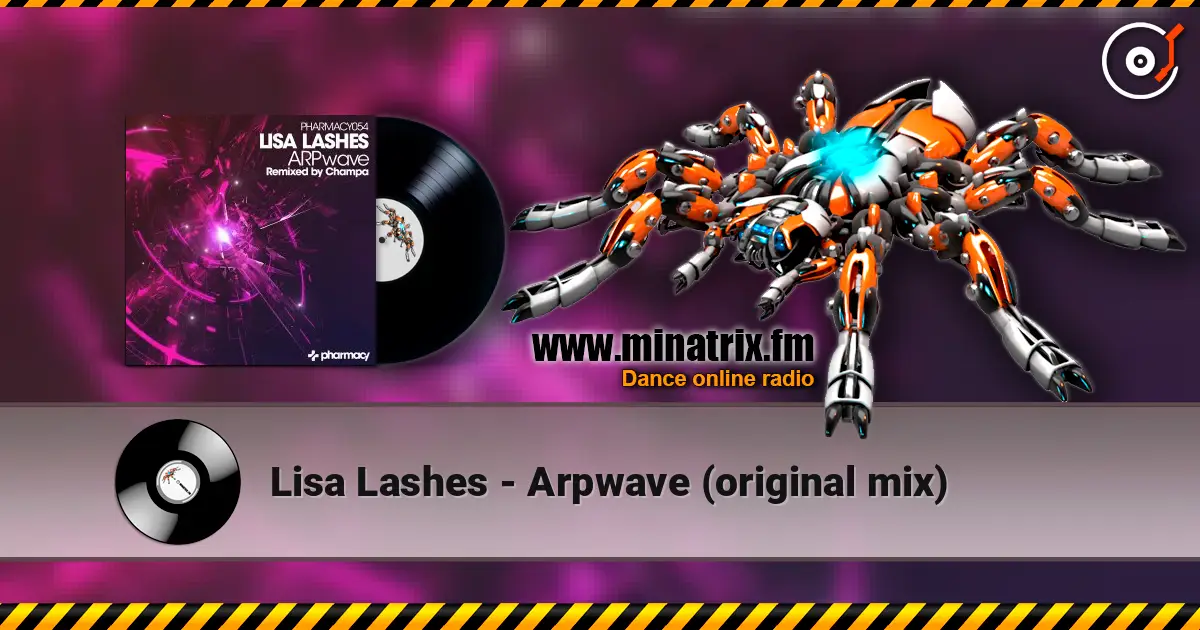 Lisa Lashes - Arpwave (original mix) escuchar online en alta calidad | Minatrix.FM