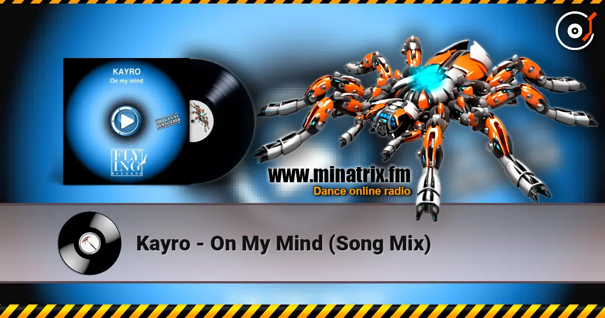Kayro - On My Mind (Song Mix) escuchar online en alta calidad | Minatrix.FM