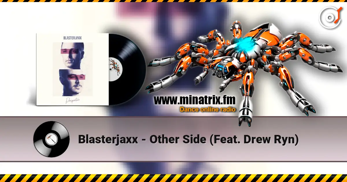 Blasterjaxx - Other Side (Feat. Drew Ryn) escuchar online en alta calidad | Minatrix.FM