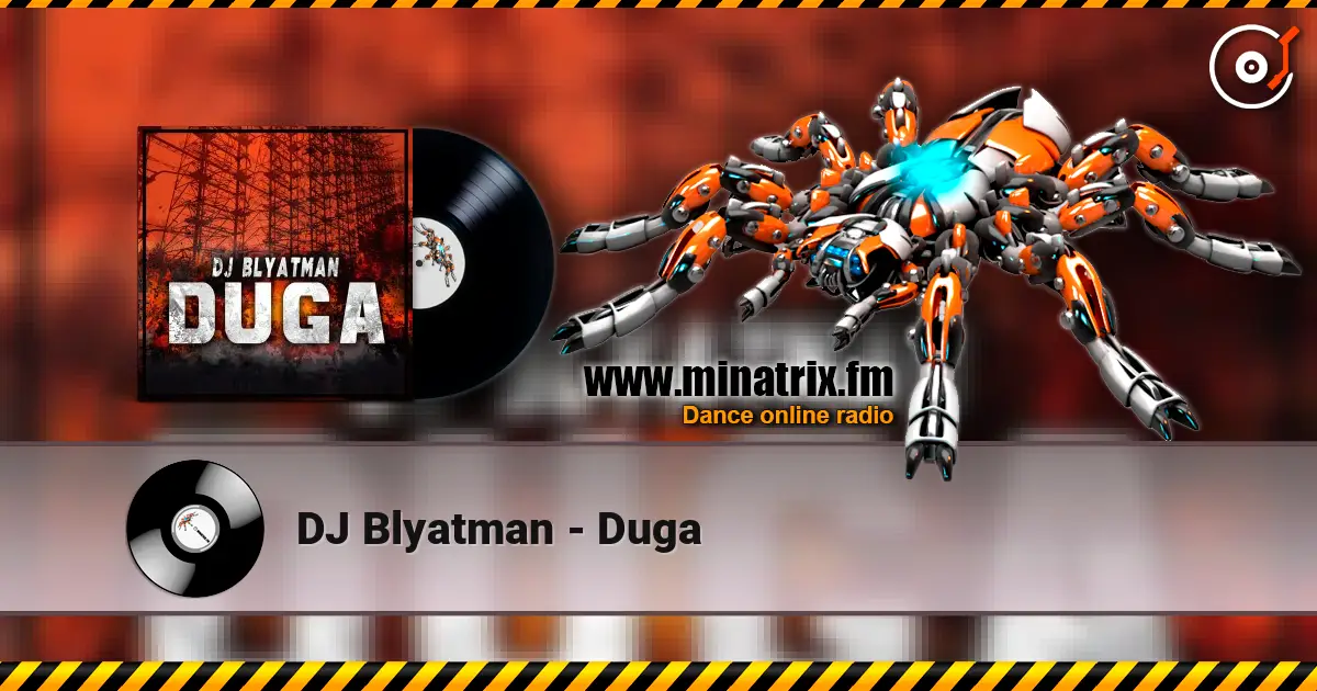 DJ Blyatman - Duga escuchar online en alta calidad | Minatrix.FM