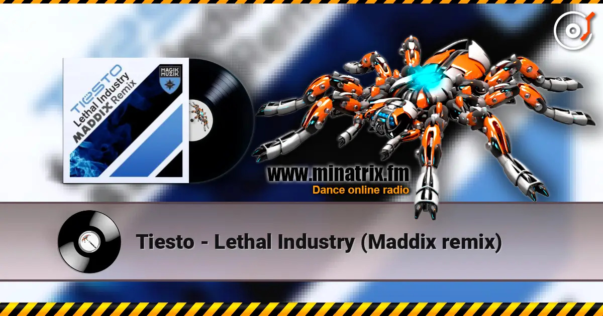 Tiesto - Lethal Industry (Maddix remix) escuchar online en alta calidad | Minatrix.FM