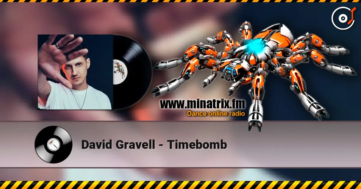 David Gravell - Timebomb escuchar online en alta calidad | Minatrix.FM