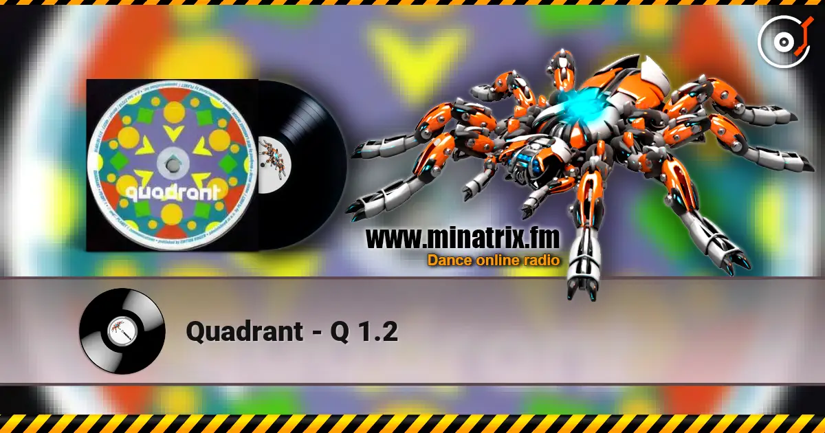 Quadrant - Q 1.2 escuchar online en alta calidad | Minatrix.FM