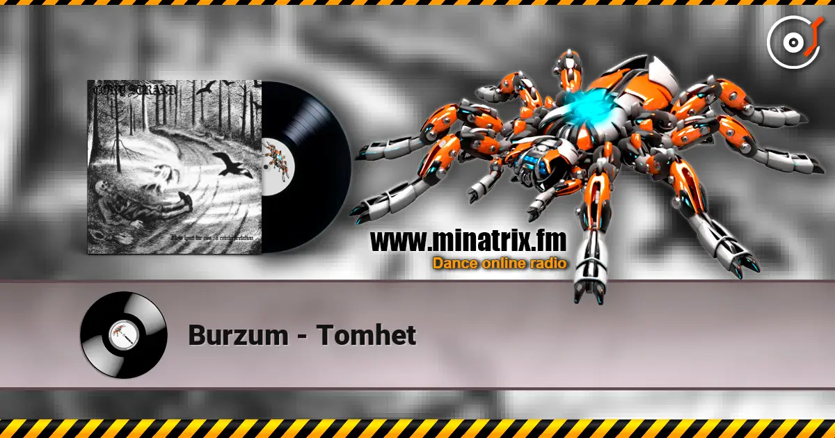 Burzum - Tomhet escuchar online en alta calidad | Minatrix.FM