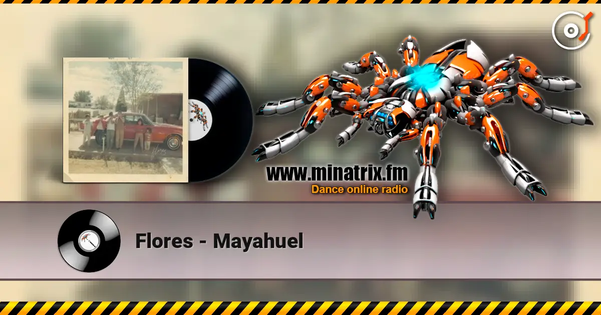 Flores - Mayahuel escuchar online en alta calidad | Minatrix.FM
