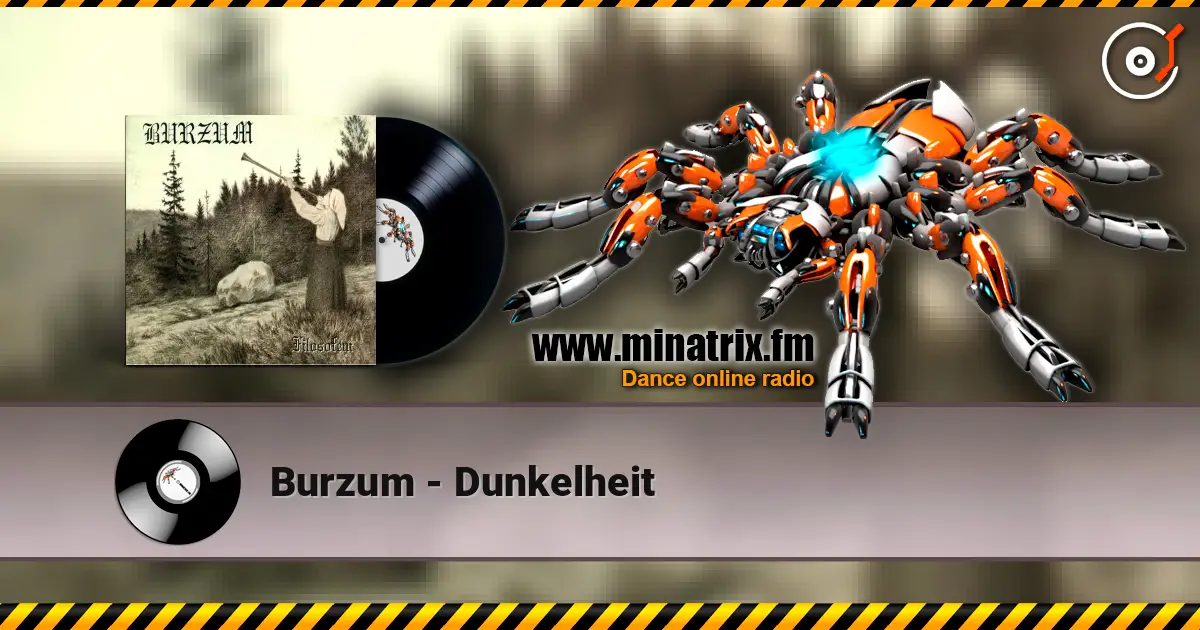 Burzum - Dunkelheit escuchar online en alta calidad | Minatrix.FM