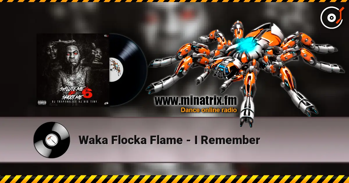 Waka Flocka Flame - I Remember escuchar online en alta calidad | Minatrix.FM