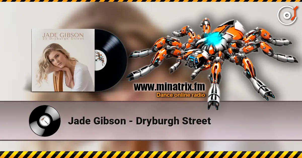 Jade Gibson - Dryburgh Street escuchar online en alta calidad | Minatrix.FM