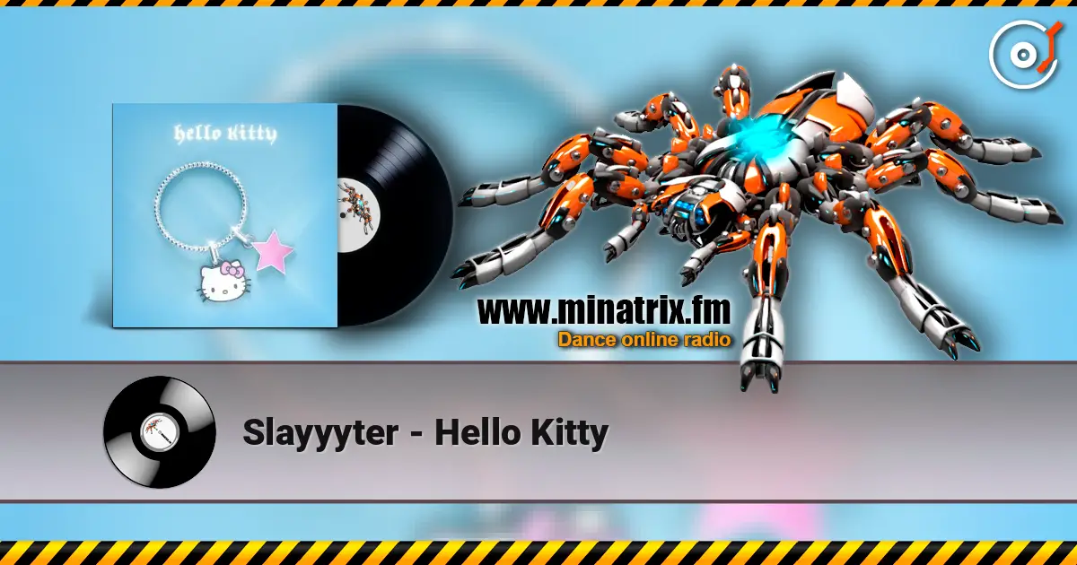 Slayyyter - Hello Kitty escuchar online en alta calidad | Minatrix.FM