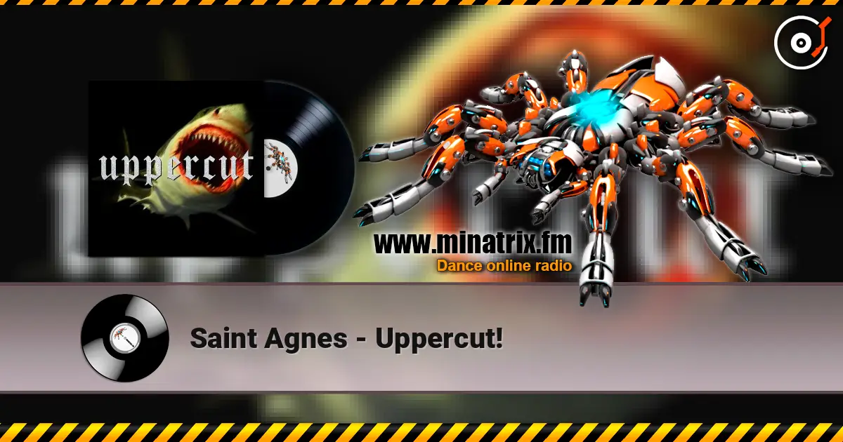 Saint Agnes - Uppercut! escuchar online en alta calidad | Minatrix.FM