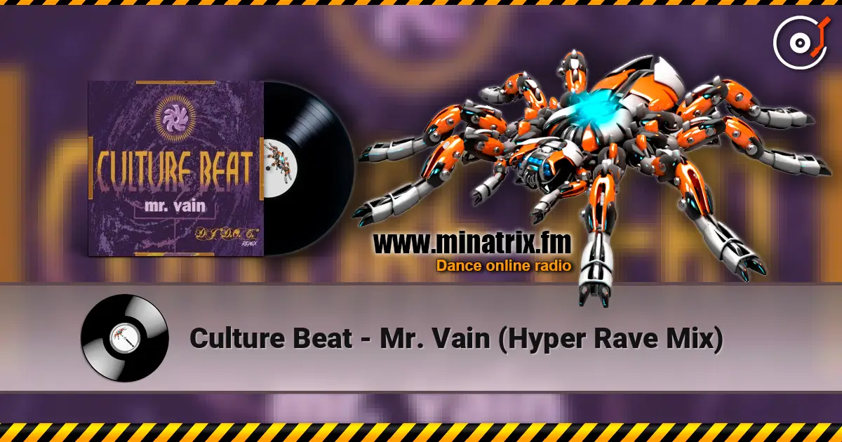 Culture Beat - Mr. Vain (Hyper Rave Mix) escuchar online en alta calidad | Minatrix.FM