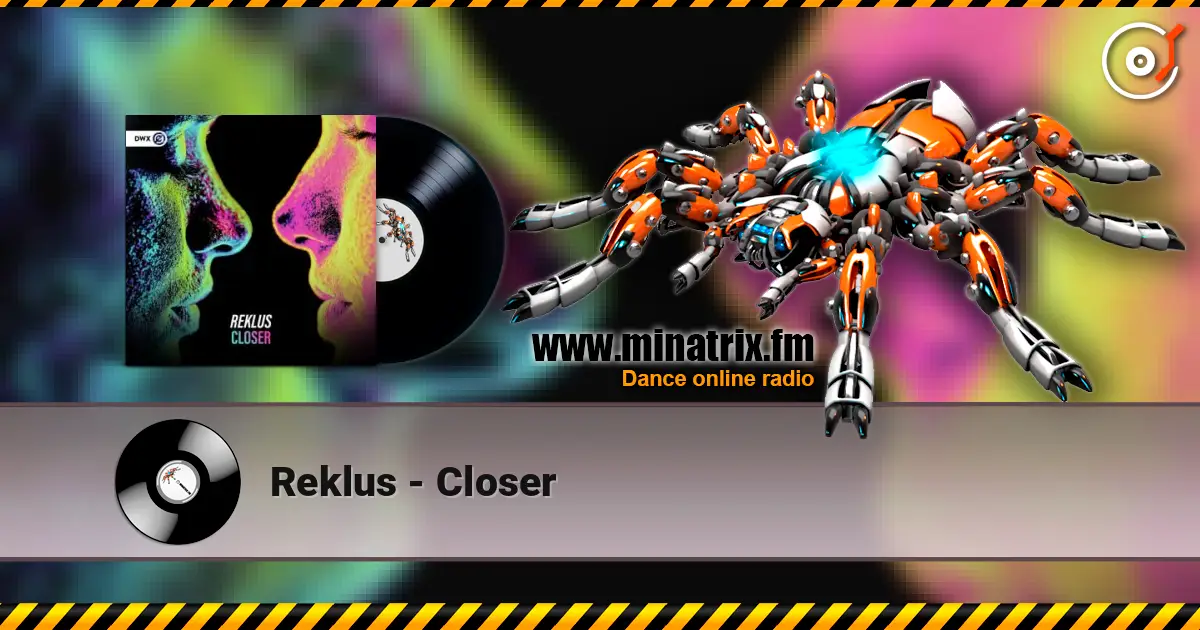 Reklus - Closer escuchar online en alta calidad | Minatrix.FM