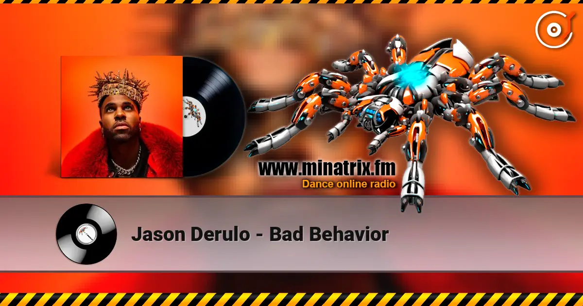 Jason Derulo - Bad Behavior escuchar online en alta calidad | Minatrix.FM