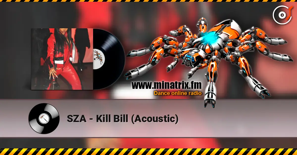 SZA - Kill Bill (Acoustic) escuchar online en alta calidad | Minatrix.FM