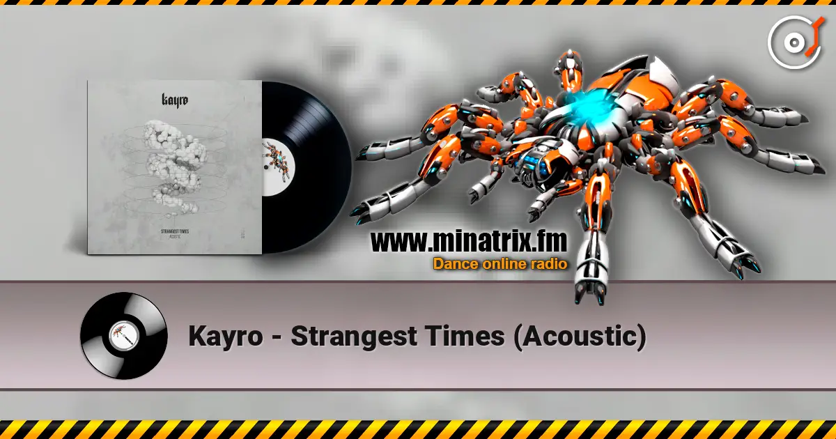 Kayro - Strangest Times (Acoustic) escuchar online en alta calidad | Minatrix.FM