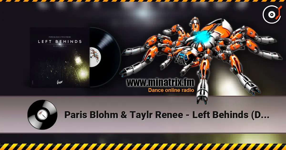 Paris Blohm & Taylr Renee - Left Behinds (David Gravel Mash Up) escuchar online en alta calidad | Minatrix.FM
