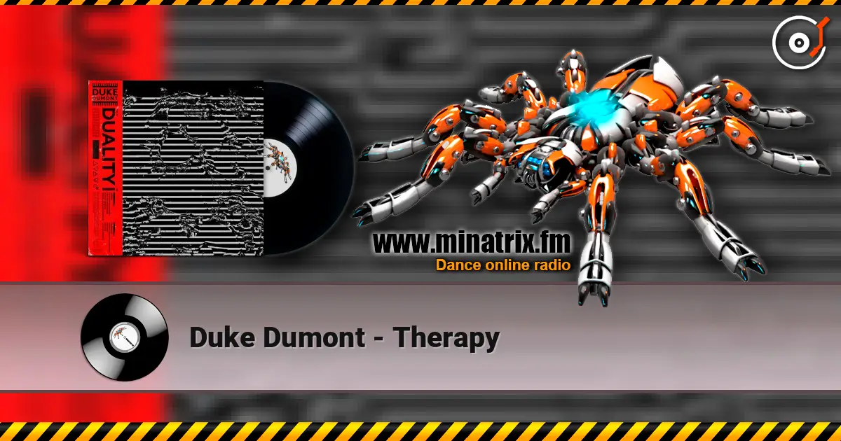 Duke Dumont - Therapy escuchar online en alta calidad | Minatrix.FM