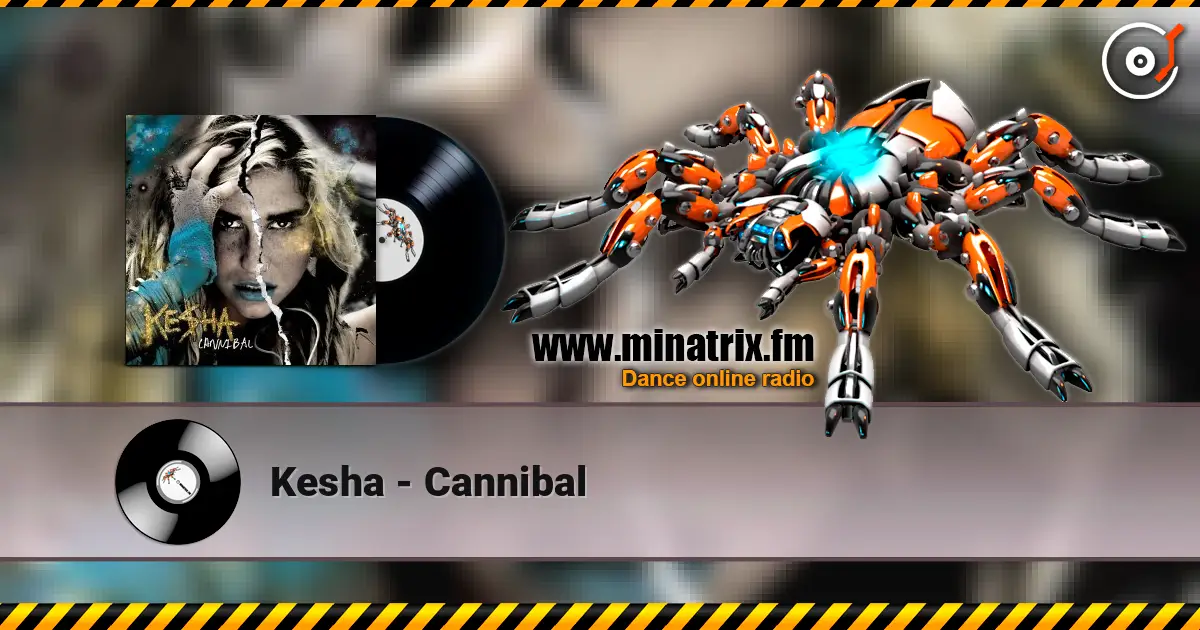 Kesha - Cannibal escuchar online en alta calidad | Minatrix.FM