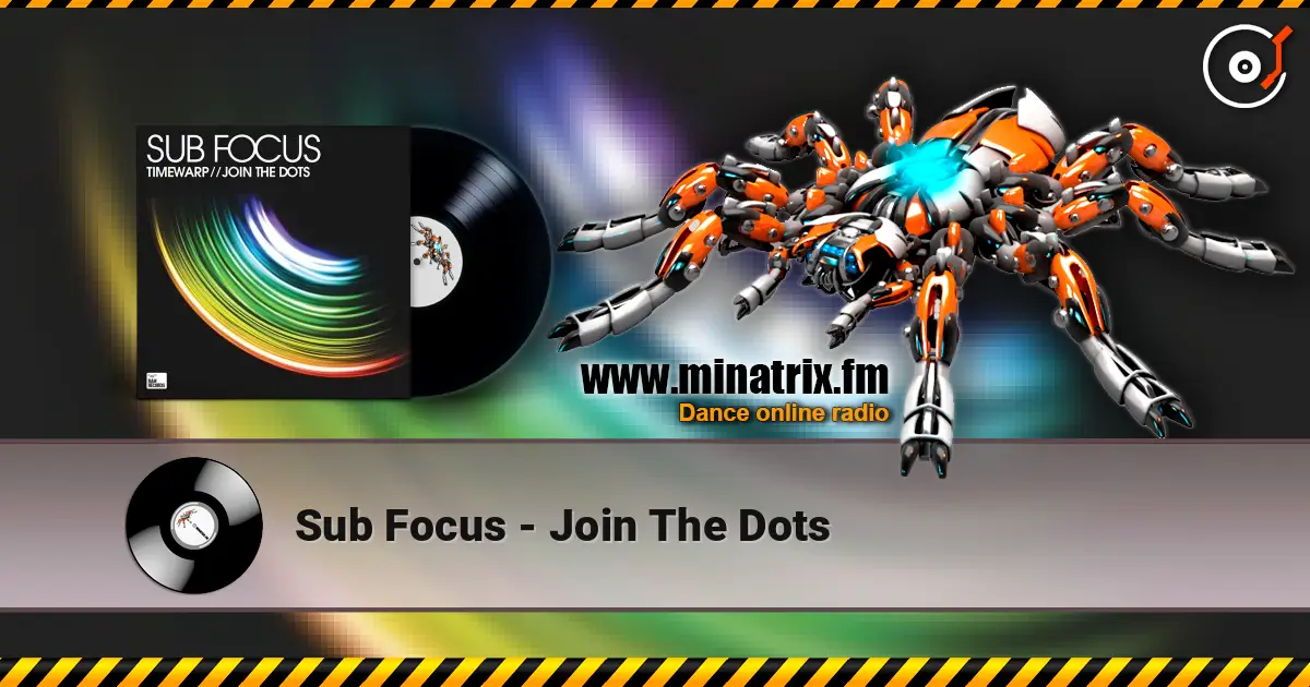 Sub Focus - Join The Dots escuchar online en alta calidad | Minatrix.FM