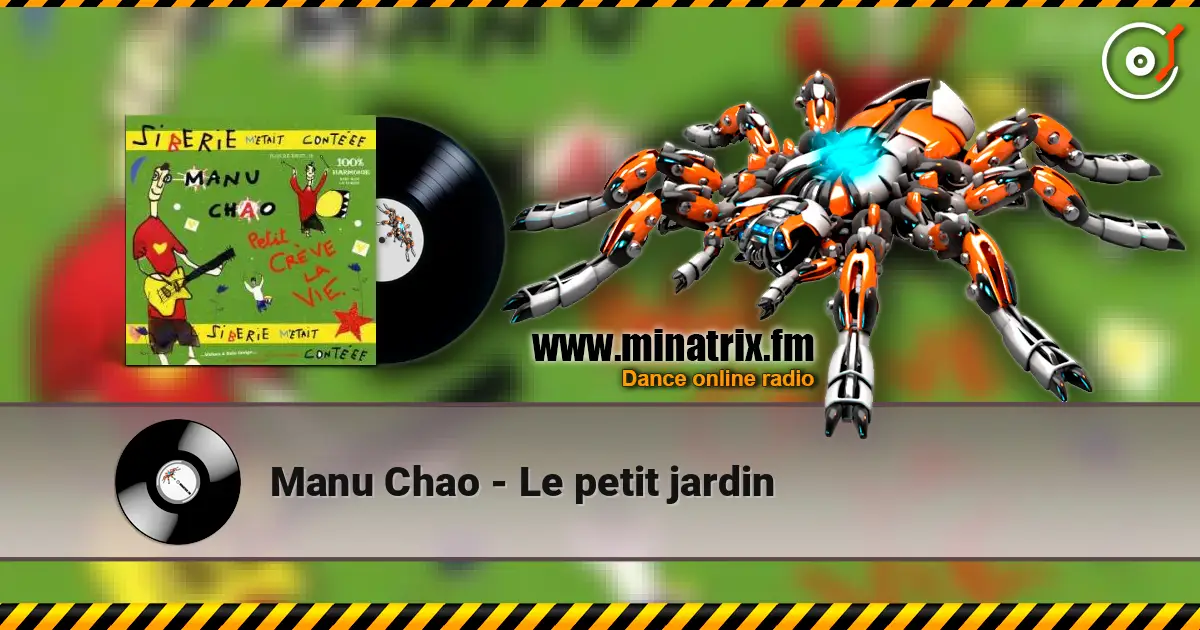 Manu Chao - Le petit jardin escuchar online en alta calidad | Minatrix.FM