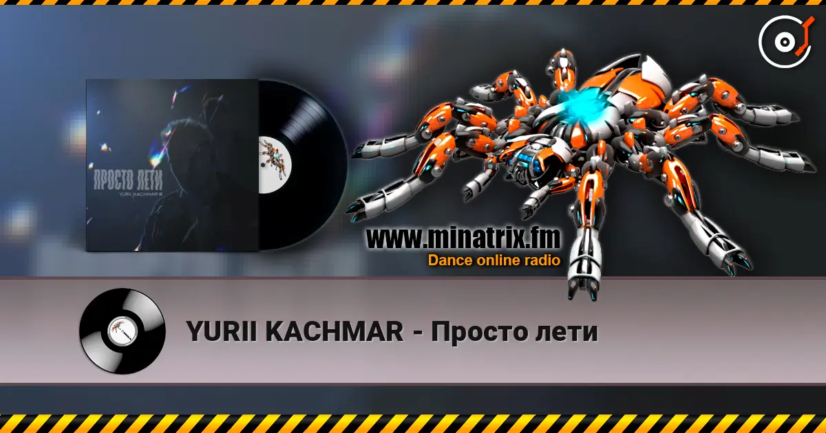 YURII KACHMAR - Просто лети escuchar online en alta calidad | Minatrix.FM