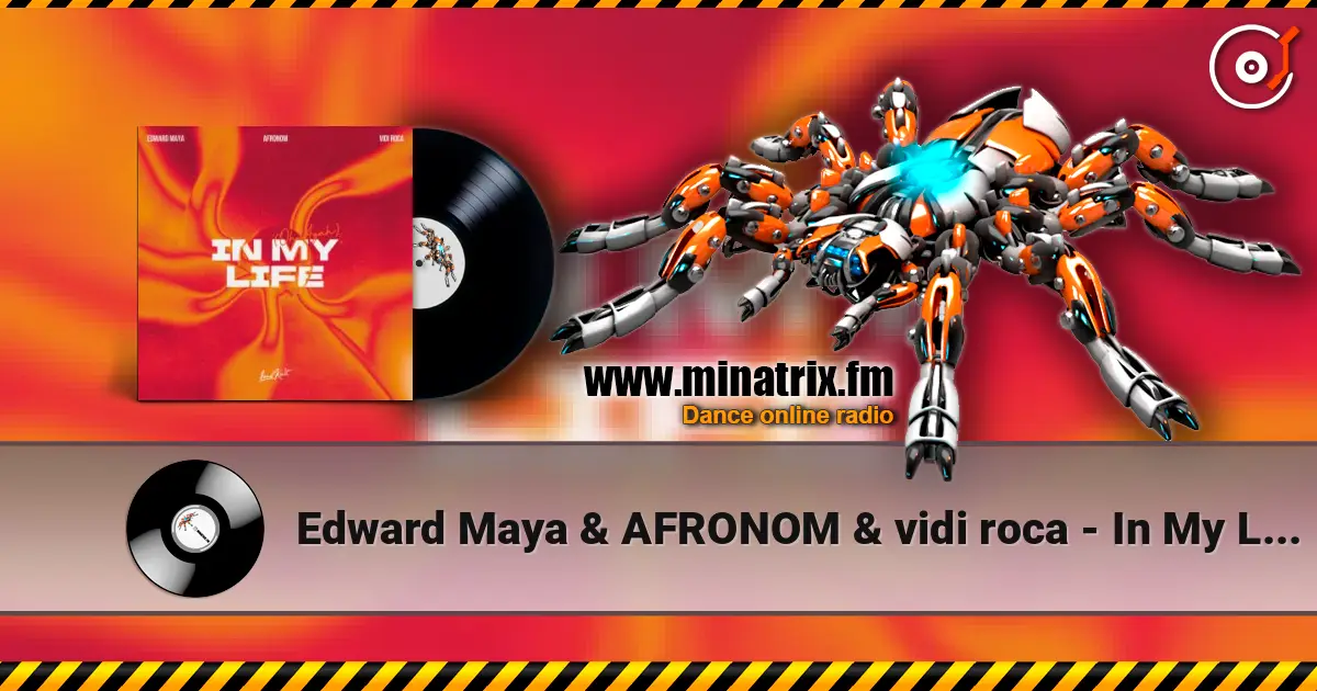 Edward Maya & AFRONOM & vidi roca - In My Life (Oh Ayah) escuchar online en alta calidad | Minatrix.FM