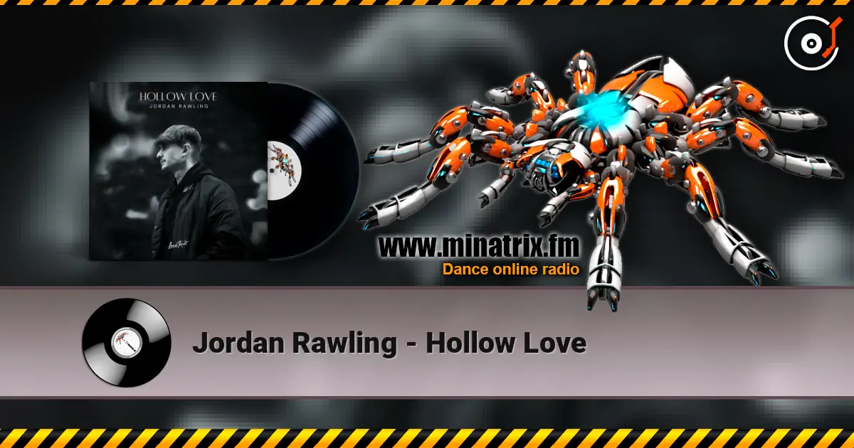 Jordan Rawling - Hollow Love escuchar online en alta calidad | Minatrix.FM