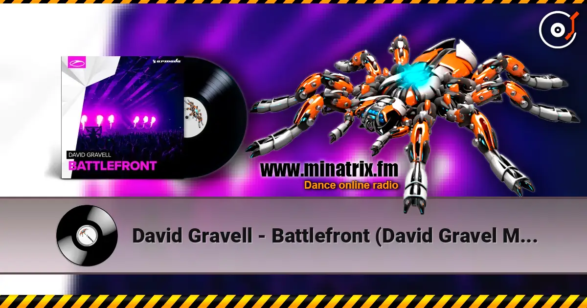 David Gravell - Battlefront (David Gravel Mash Up) escuchar online en alta calidad | Minatrix.FM