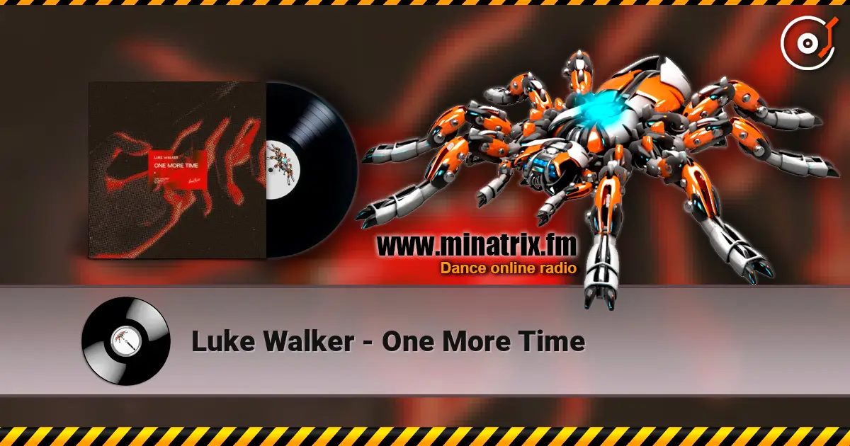 Luke Walker - One More Time escuchar online en alta calidad | Minatrix.FM
