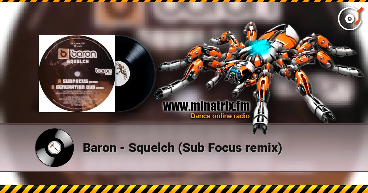 Baron - Squelch (Sub Focus remix) escuchar online en alta calidad | Minatrix.FM